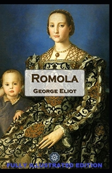 Paperback Romola: Fully (Illustrated) Edition Book