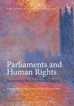 Paperback Parliaments and Human Rights: Redressing the Democratic Deficit Book