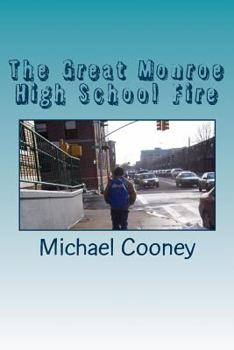 Paperback The Great Monroe High School Fire Book