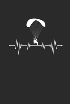 Paperback Paragliding Heartbeat: Paragliding Notebook, Blank Lined (6" x 9" - 120 pages) Sports And Recreations Themed Notebook for Daily Journal, Diar Book