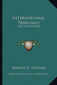 Paperback International Tribunals: Past and Future Book