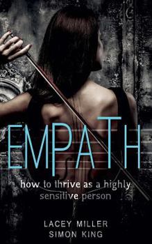 Paperback Empath: How To Thrive As A Highly Sensitive Person Book