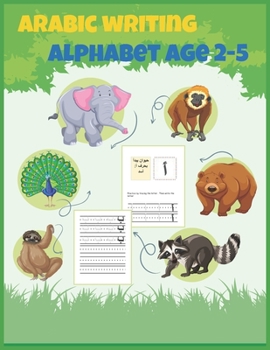 Paperback Arabic Writing Alphabet Age 2-5: Arabic Writing Alphabet Workbook Practice For Kindergarteners and PreSchool Book