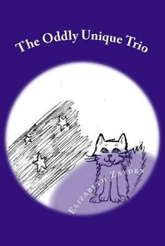 Paperback The Oddly Unique Trio Book