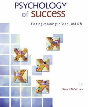 Psychology of Success : Finding Meaning in Work and Life