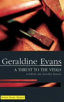 A Thrust to the Vitals: British Detectives - Book #10 of the Rafferty and Llewellyn Police Procedural Series