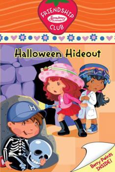Paperback Halloween Hideout #4: Friendship Club (Strawberry Shortcake) Book
