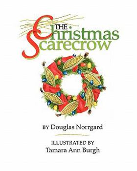 Paperback The Christmas Scarecrow Book