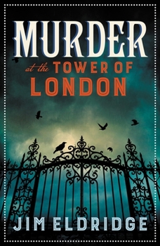 Murder at the Tower of London - Book #9 of the Museum Mysteries