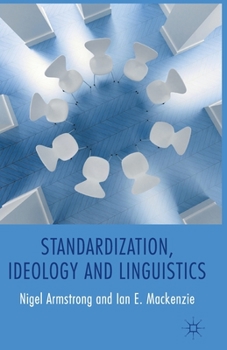 Paperback Standardization, Ideology and Linguistics Book
