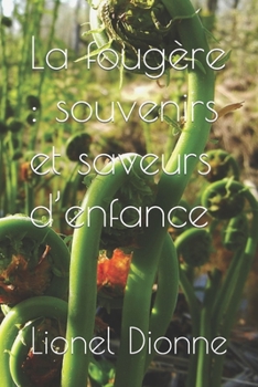 Paperback La fougère: souvenirs et saveurs d'enfance [French] Book