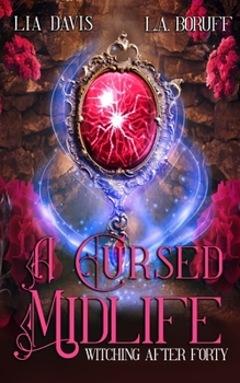 A Cursed Midlife - Book #2 of the Witching After Forty
