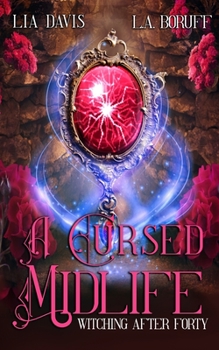 Paperback A Cursed Midlife: A Paranormal Women''s Fiction Novel Book