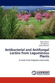 Paperback Antibacterial and Antifungal Lectins from Leguminous Plants Book