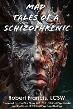 Paperback Mad Tales of a Schizophrenic Book