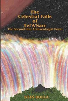Paperback The Celestial Falls of Tel'A'Sarr Book