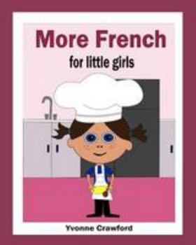 Paperback More French for Little Girls Book