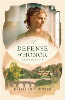 A Defense of Honor - Book #1 of the Haven Manor