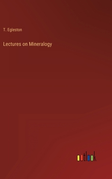 Hardcover Lectures on Mineralogy Book