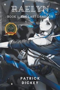 Paperback Raelyn: Book 1: The Last Dragoon Book
