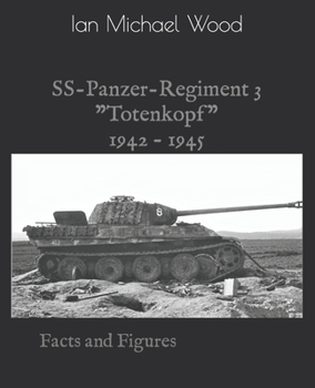 Paperback SS-Panzer-Regiment 3: Facts and Figures Book