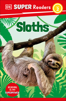 Paperback DK Super Readers Level 2 Sloths Book