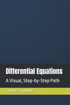 Paperback Differential Equations: A Visual, Step-by-Step Path Book