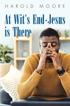 Paperback At Wit's End-Jesus Is There Book