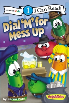 Dial 'M' for Mess Up - Book  of the I Can Read! / Big Idea Books / VeggieTales