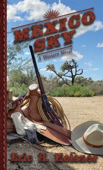 Paperback Mexico Sky: A Western Novel Book