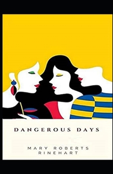 Paperback Dangerous Days Illustrated Book