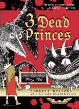 Paperback 3 Dead Princes: An Anarchist Fairy Tale Book