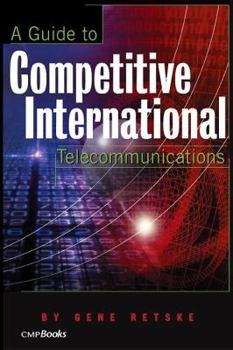 Paperback A Guide to International Competitive Telecommunications Book