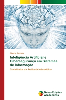 Paperback Inteligência Artificial e Cibersegurança em Sistemas de Informação [Portuguese] Book