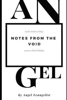 Paperback Notes from the Void: Critical Thinking, Creative Writing Series. Book