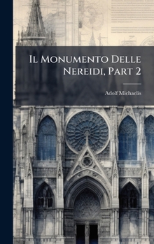Hardcover Il Monumento Delle Nereidi, Part 2 [Italian] Book