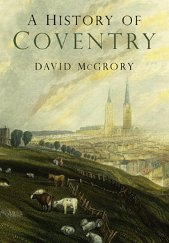 Paperback A History of Coventry Book