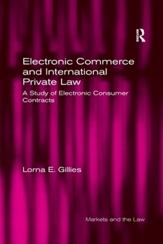 Paperback Electronic Commerce and International Private Law: A Study of Electronic Consumer Contracts Book