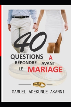 Paperback 40 Questions À Répondre Avant Le Mariage [French] Book