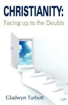 Paperback Christianity: Facing Up to the Doubts Book