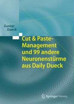 Hardcover Cut & Paste-Management Und 99 Andere Neuronenstürme Aus Daily Dueck [German] Book