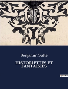 Paperback Historiettes Et Fantaisies [French] Book