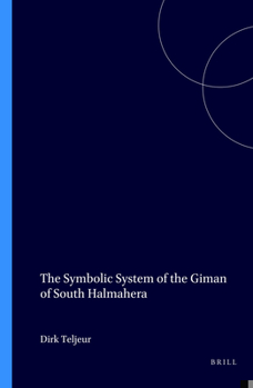 Paperback The Symbolic System of the Giman of South Halmahera Book