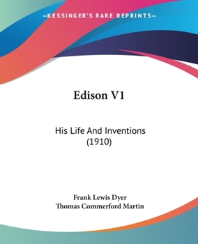 Paperback Edison V1: His Life And Inventions (1910) Book