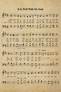 Paperback It Is Well With My Soul Hymn Journal: 6x9 Hymnal Sheet Music Notebook With 120 Blank Lined Pages, Christian Song Lyric Gift Book, Gift For Elderly To Book