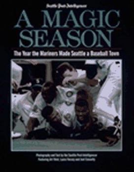 Paperback A Magic Season: The Book on the 1995 Seattle Mariners Book