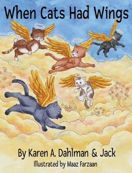 Hardcover When Cats Had Wings Book