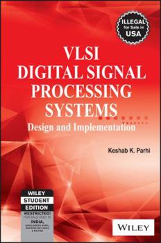 Paperback Vlsi Digital Signal Processing Systems: Design And Implementation Book