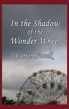 Hardcover In the Shadow of the Wonder Wheel Book