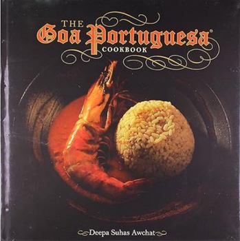 Hardcover The Goa Portuguesa Cookbook Book